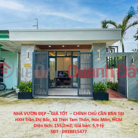 NHÀ VƯỜN ĐẸP – GIÁ TỐT – CHÍNH CHỦ CẦN BÁN TẠI HXH Trần Thị Bốc, Xã Thới Tam Thôn, Hóc Môn, HCM _0