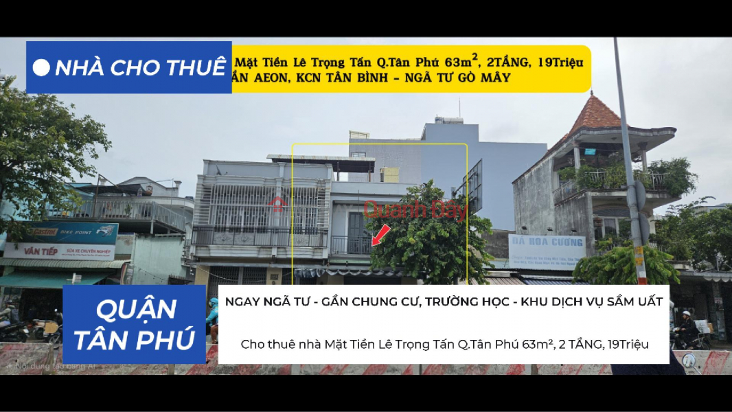 Cho thuê nhà Mặt Tiền Lê Trọng Tấn Q.Tân Phú 63m², 2 TẦNG, 19Triệu - GẦN AEON Niêm yết cho thuê