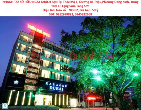 HURRY UP TO OWN A HOTEL WITH 2 SUPER BEAUTIFUL AREAS - OWNER - Located In The Center Of Lang Son City _0