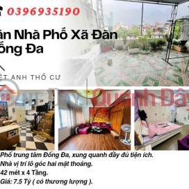 Bán nhà phố Xã Đàn_Vị Trí Lô Góc_Trước nhà Sân Thoáng _42mx4T_Giá: 7.5 Tỷ_Lh: 0396935190. _0