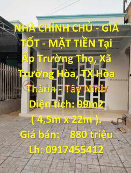 GENERAL HOUSE - GOOD PRICE - CASH In Truong Tho Hamlet, Truong Hoa Commune, Hoa Thanh Town - Tay Ninh Sales Listings