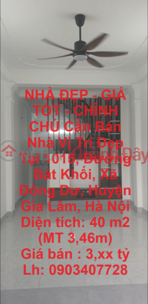 NHÀ ĐẸP - GIÁ TỐT - CHÍNH CHỦ Cần Bán Nhà Vị Trí Đẹp Tại Xã Đông Dư, Gia Lâm, Hà Nội Niêm yết bán