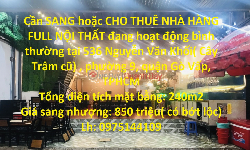 Cần SANG hoặc CHO THUÊ NHÀ HÀNG FULL NỘI THẤT đang hoạt động bình thường tại quận Gò Vấp, TPHCM Niêm yết bán