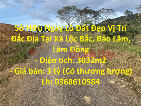 Own Right Now A Beautiful Land Lot Great Location In Loc Bac Commune, Bao Lam, Lam Dong _0