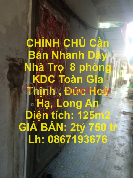 CHÍNH CHỦ Cần Bán Nhanh Dãy Nhà Trọ 8 phòng KDC Toàn Gia Thịnh , Đức Hoà Hạ, Long An Niêm yết bán