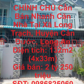 OWNER Needs To Sell House Quickly In Long Trach Commune, Can Duoc District, Long An _0