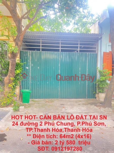 HOT HOT- NEED TO SELL LAND LOT AT SN 24, 2 Phu Chung Street, Phu Son Ward, Thanh Hoa City, Thanh Hoa Sales Listings