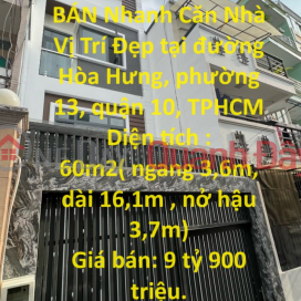 CHÍNH CHỦ CẦN BÁN Nhanh Căn Nhà Vị Trí Đẹp tại quận 10, TPHCM. _0