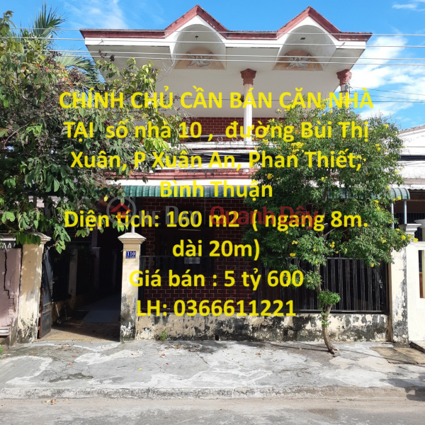 OWNER FOR SALE A HOUSE AT Bui Thi Xuan Street, Xuan An Ward, Phan Thiet, Binh Thuan Sales Listings
