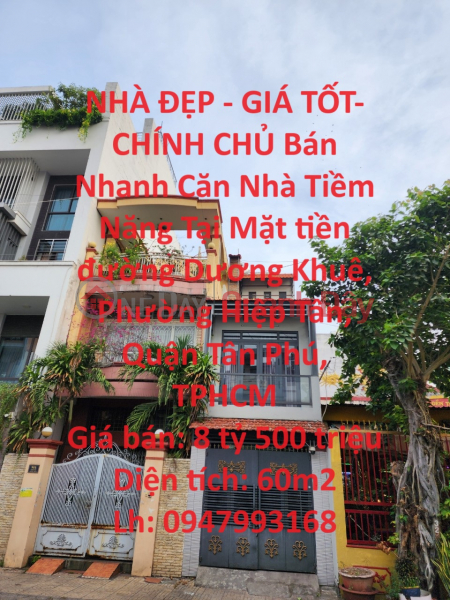 NHÀ ĐẸP - GIÁ TỐT- CHÍNH CHỦ Bán Nhanh Căn Nhà Tiềm Năng Tại quận Tân Phú, TPHCM Niêm yết bán