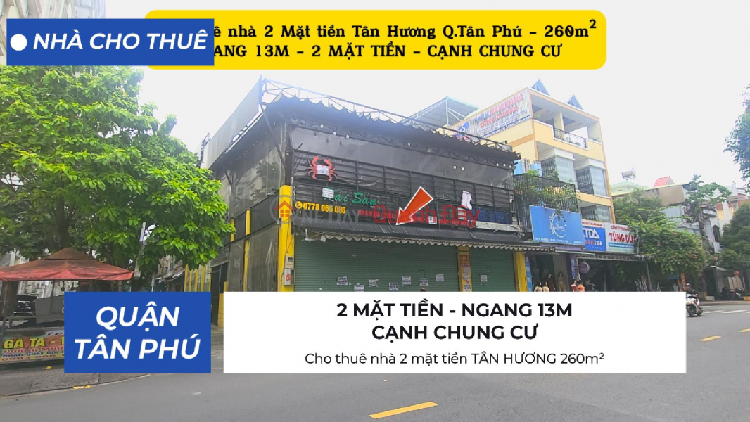 Cho thuê nhà 2 mặt tiền TÂN HƯƠNG 260m² - NGANG 13M, CẠNH CHUNG CƯ Niêm yết cho thuê