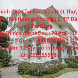 Owner Needs to Sell Super Villa, 35 Dinh Tien Hoang, Ward 2, Da Lat City, Lam Dong _0