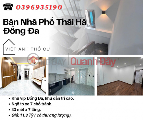 Bán nhà Phố Thái Hà, Vị Trí Đắc Địa, An Sinh Tuyệt Đỉnh, 33mx7T, Giá: 11.3 Tỷ, Lh: 0396935190. _0