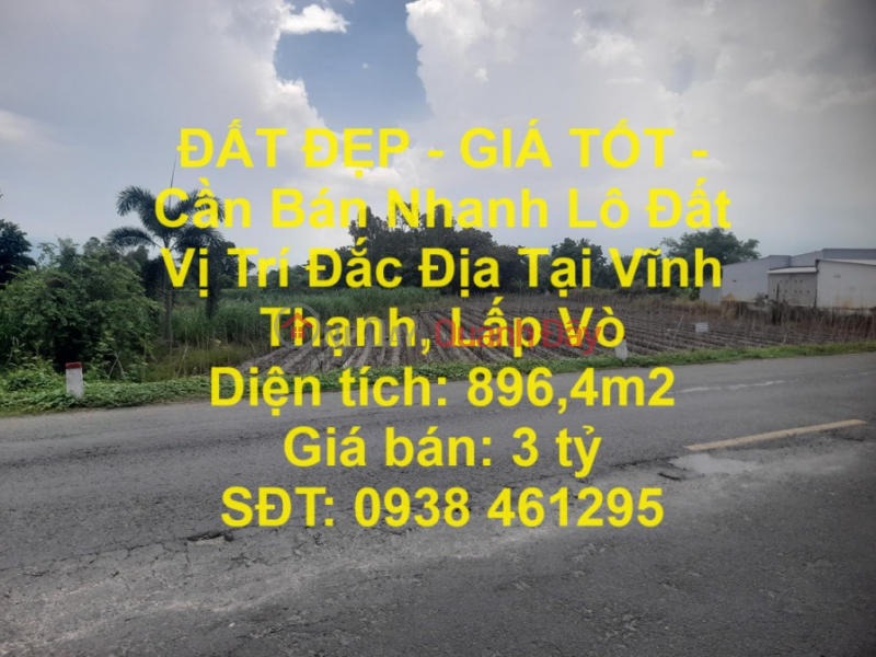 ĐẤT ĐẸP - GIÁ TỐT - Cần Bán Nhanh Lô Đất Vị Trí Đắc Địa Tại Vĩnh Thạnh, Lấp Vò Niêm yết bán