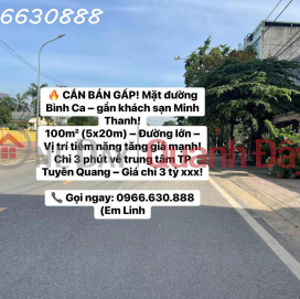 URGENT SALE! Binh Ca street frontage - near Minh Thanh hotel! _0
