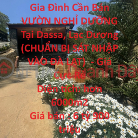 Family Needs To Sell A RESORT GARDEN IN Dassa, Lac Duong (PREPARED TO MERGER INTO DA LAT) - Extremely Cheap Price _0