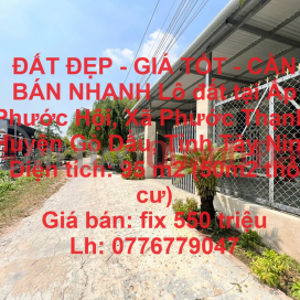 ĐẤT ĐẸP - GIÁ TỐT - CẦN BÁN NHANH Lô đất tại xã Phước Thạnh, Gò Dầu, Tây Ninh _0