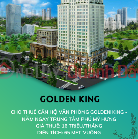 CHO THUÊ CĂN HỘ VĂN PHÒNG GOLDEN KING NGAY QUẬN 7 _0