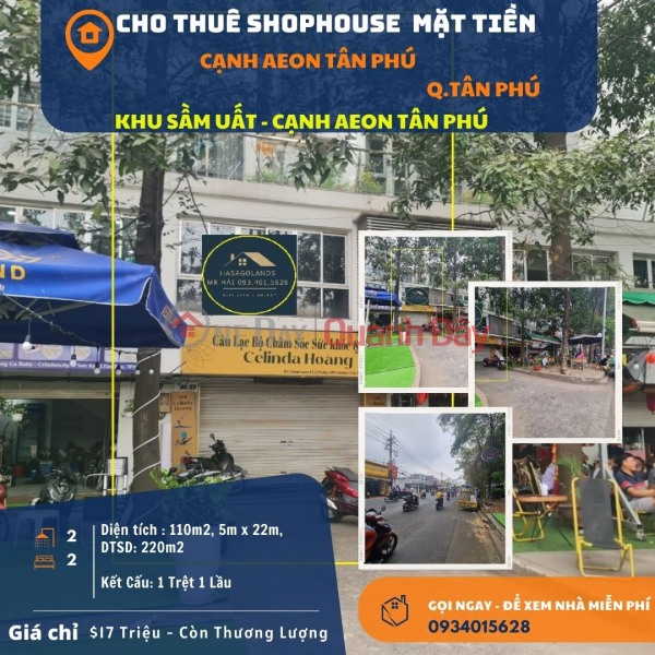Cho thuê SHOPHOUSE 110m2, 1 LẦU , 17 triệu, cạnh AEON Tân Phú Niêm yết cho thuê