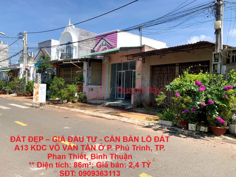 ĐẤT ĐẸP – GIÁ ĐẦU TƯ - CẦN BÁN LÔ ĐẤT A13 KDC VÕ VĂN TẦN Ở P. Phú Trinh, TP. Phan Thiết, Bình Thuận Niêm yết bán