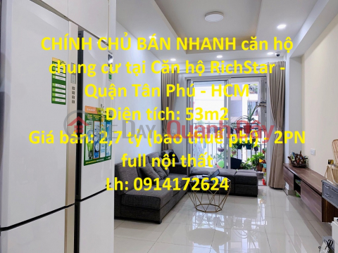 GENUINE SELL FAST apartment in RichStar Apartment - Tan Phu District - HCM _0