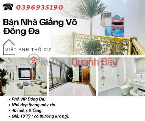 Bán nhà Phố Giảng Võ, Thiết Kế Hiện Đại, Nhà Mới Thang Máy, 40mx5T, Giá: 10 Tỷ, Lh: 0396935190. _0