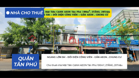 House for Rent, Street Frontage, Next to AEON Tan Phu, 100m², 2 Floors, 20 Million VND _0