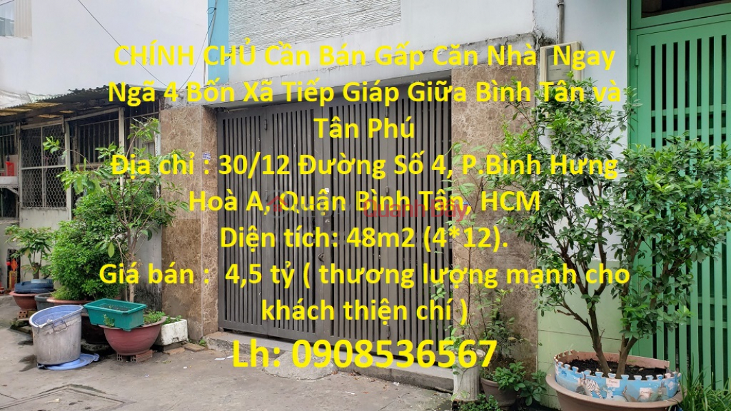 Owner Need to Sell Urgently House Right at the Crossroads 4 Communes Contiguous Between Binh Tan and Tan Phu Sales Listings