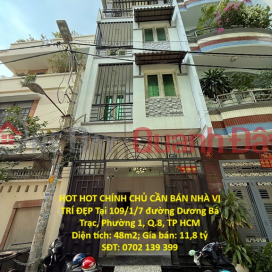 HOT HOT! OWNER NEEDS TO SELL HOUSE IN A PRIME LOCATION at 109\/1\/7 Duong Ba Trac Street, Ward 1, District 8, Ho Chi Minh City. _0
