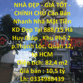 NHÀ ĐẸP - GIÁ TỐT - CHÍNH CHỦ Cần Bán Nhanh Nhà Mặt Tiền KD Đẹp Tại P.Thạnh Lộc, Quận 12 _0