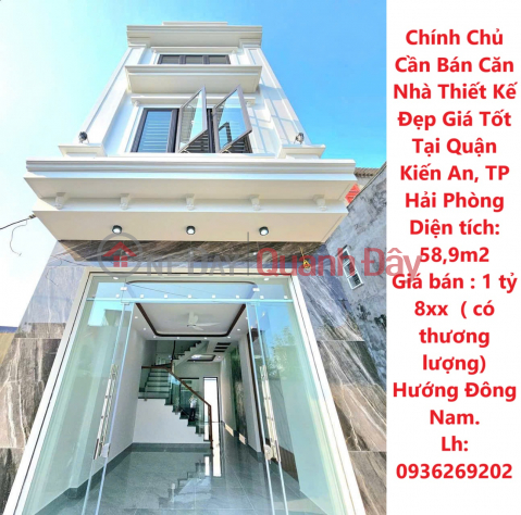 Chính Chủ Cần Bán Căn Nhà Thiết Kế Đẹp Giá Tốt Tại Quận Kiến An, TP Hải Phòng _0