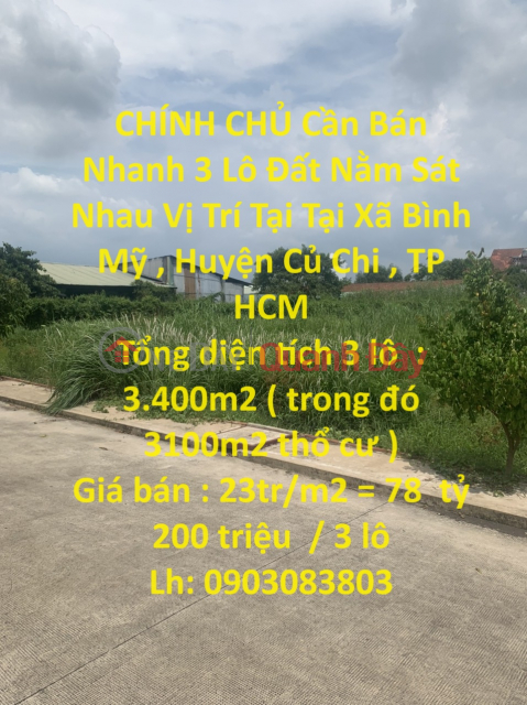 OWNER Needs to Quickly Sell 3 Lots of Land Located Close to Each Other, Located in Cu Chi District, HCMC _0