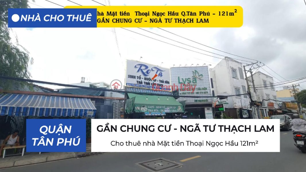 Cho thuê nhà Mặt tiền Thoại Ngọc Hầu 121m² - CẠNH CHUNG CƯ - NGÃ TƯ Niêm yết cho thuê