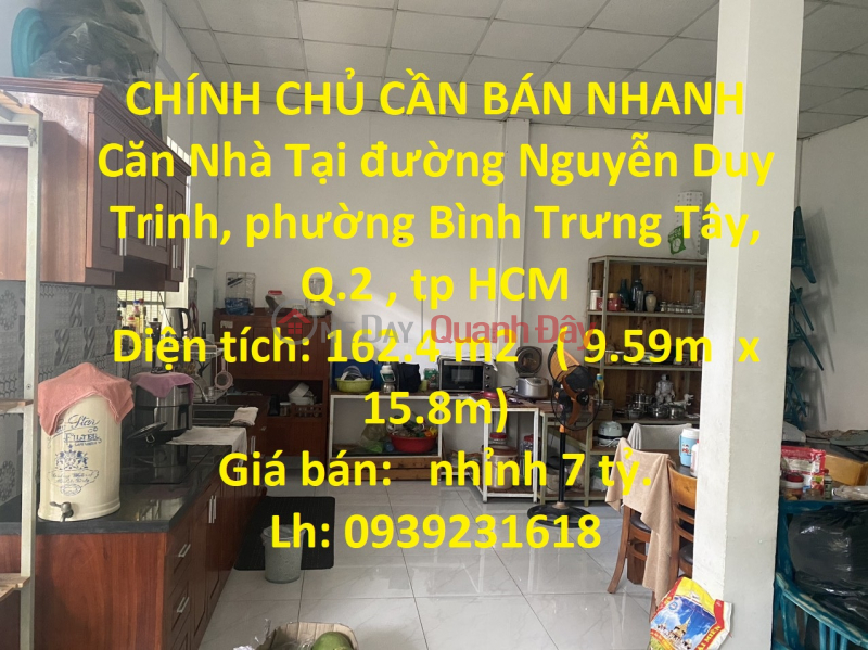 CHÍNH CHỦ CẦN BÁN NHANH Căn Nhà Tại ĐƯỜNG NGUYỄN DUY TRINH QUẬN 2 Niêm yết bán