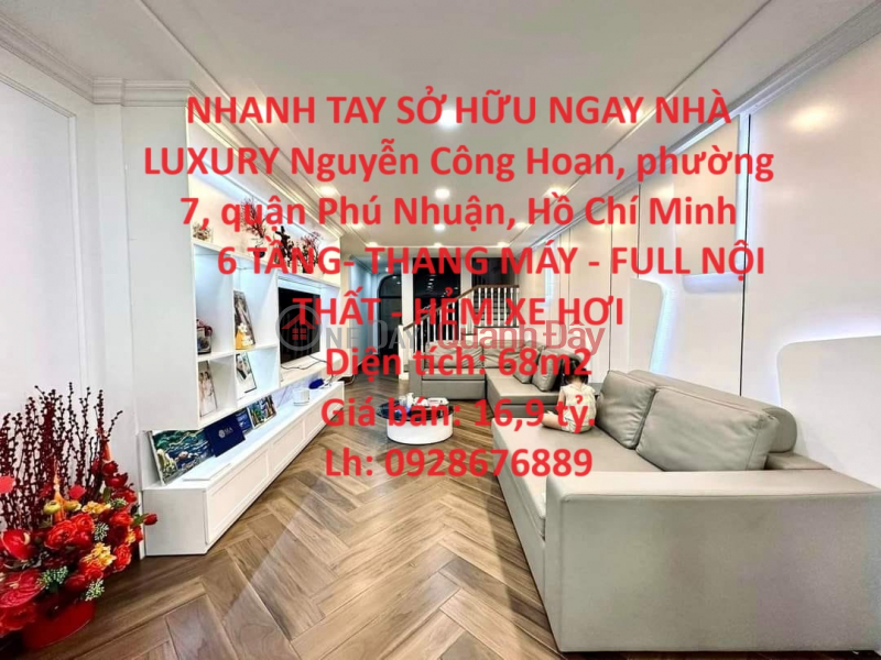 NHANH TAY SỞ HỮU NGAY NHÀ LUXURY Nguyễn Công Hoan, Quận Phú Nhuận Niêm yết bán