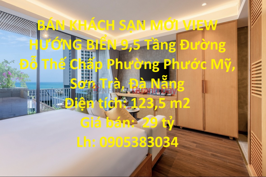 BÁN KHÁCH SẠN MỚI VIEW HƯỚNG BIỂN 9,5 Tầng Đường Đỗ Thế Chấp, P. Phước Mỹ, Sơn Trà, Đà Nẵng Niêm yết bán