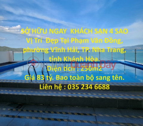 SỞ HỮU NGAY KHÁCH SẠN 4 SAO Vị Trí Đẹp Tại Phạm Văn Đồng, P Vĩnh Hải, TP Nha Trang _0