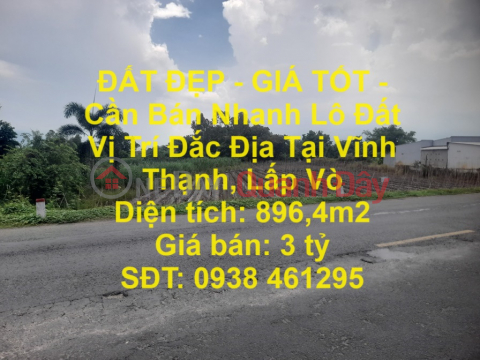 ĐẤT ĐẸP - GIÁ TỐT - Cần Bán Nhanh Lô Đất Vị Trí Đắc Địa Tại Vĩnh Thạnh, Lấp Vò _0