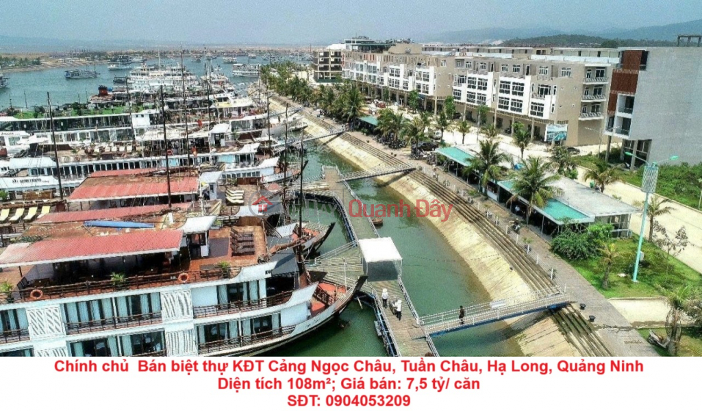 Chính chủ Bán biệt thự KĐT Cảng Ngọc Châu, Tuần Châu, Hạ Long, Quảng Ninh Niêm yết bán