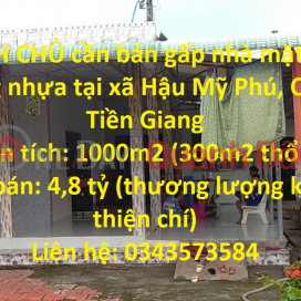 The owner urgently needs to sell the house with asphalt frontage in Hau My Phu, Cai Be, Tien Giang _0