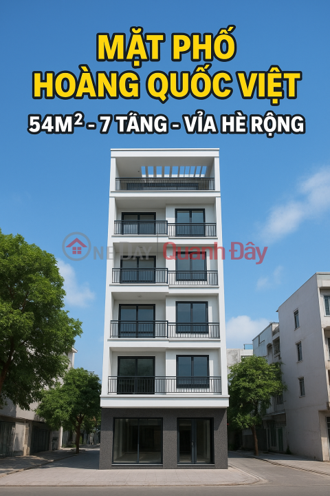 SALE ON HOANG QUOC VIET STREET – WIDE SIDEWALK – CARS CAN AVOID – GREAT BUSINESS. 54 METERS, 7 FLOORS, REASONABLE PRICE _0