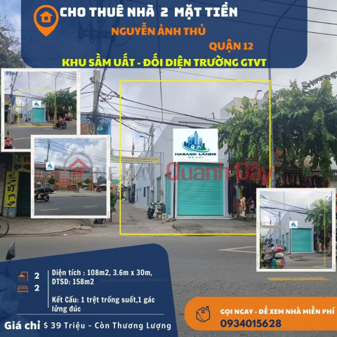 HIẾM-Cho thuê nhà 2 Mặt Tiền Nguyễn Ảnh Thủ 108m2 - ĐỐI DIỆN TRƯỜNG GTVT _0