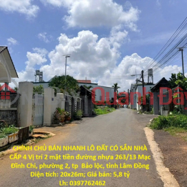 CHÍNH CHỦ BÁN NHANH LÔ ĐẤT CÓ SẮN NHÀ CẤP 4 Vị trí 2 mặt tiền đường nhựa tp Bảo Lộc tỉnh Lâm Đồng _0
