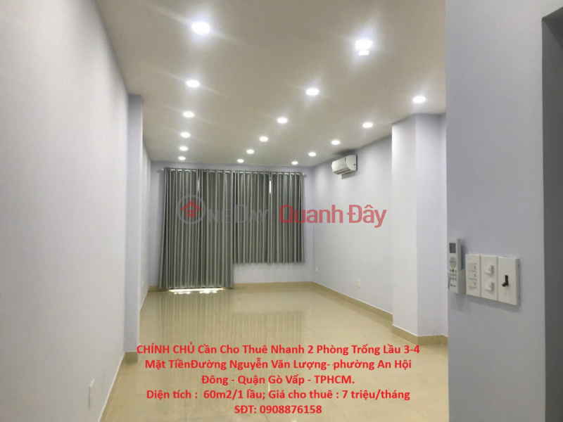 CHÍNH CHỦ Cần Cho Thuê Nhanh 2 Phòng Trống Lầu 3-4 Mặt Tiền Đường Nguyễn Văn Lượng- phường An Hội Đông Niêm yết cho thuê