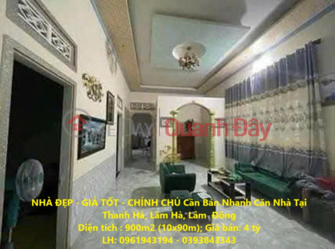 BEAUTIFUL HOUSE - GOOD PRICE - OWNER Need to Sell House Quickly in Thanh Ha, Lam Ha, Lam Dong _0