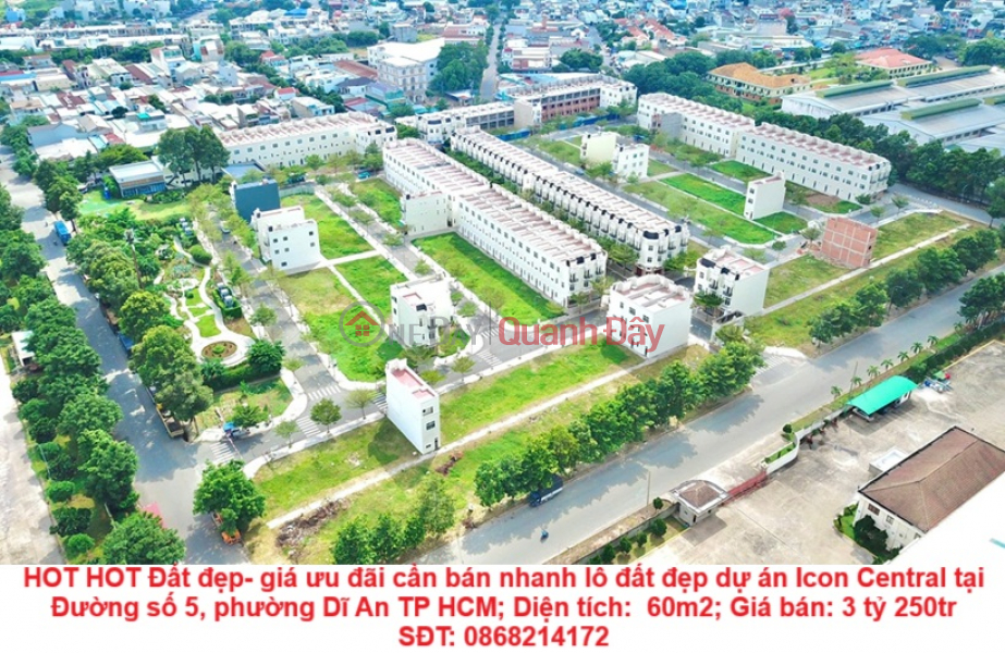 HOT HOT Beautiful land - preferential price, need to quickly sell beautiful land lot of Icon Central project in Di An city, Binh Duong province Sales Listings