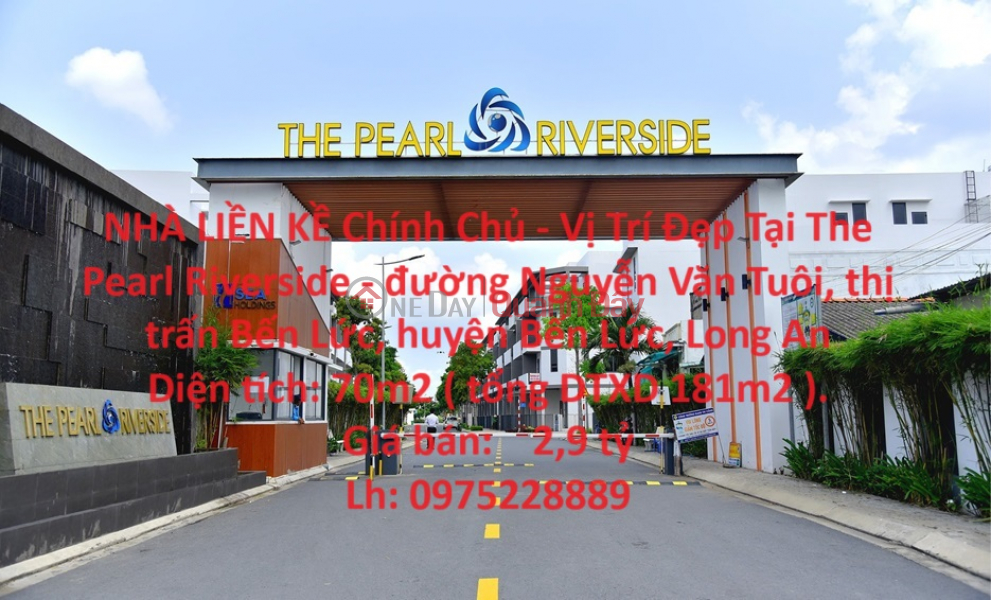 NHÀ LIỀN KỀ Chính Chủ - Vị Trí Đẹp Tại The Pearl Riverside - TT Bến Lức - Long An Niêm yết bán