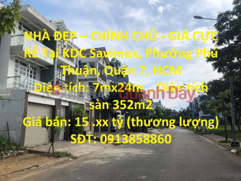 NHÀ ĐẸP – CHÍNH CHỦ - GIÁ CỰC RẺ Tại Quận 7, TP HCM _0