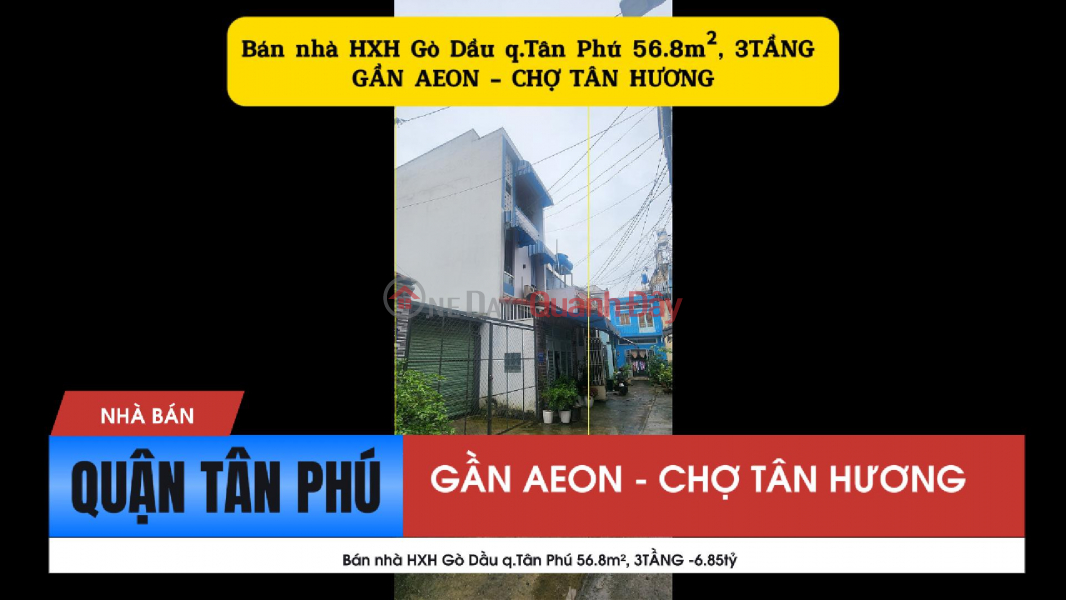 House for sale in Go Dau Ward, Tan Phu District, 56.8m², 3 FLOORS - 6.85 billion - NEXT TO AEON Sales Listings