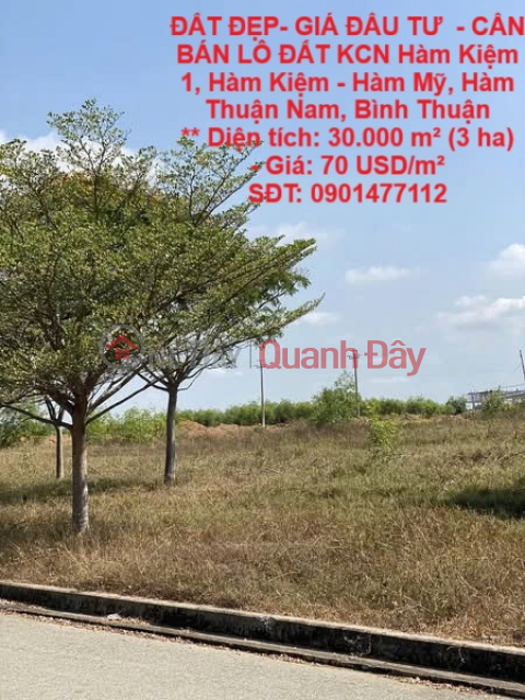 BEAUTIFUL LAND - INVESTMENT PRICE - FOR SALE LAND LOT IN INDUSTRIAL PARK Ham Kiem 1, Ham Kiem - Ham My, Ham Thuan Nam, Binh Thuan _0